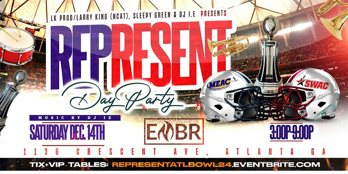 HBCU Celebration Bowl Saturday Represent Day Party Atlanta