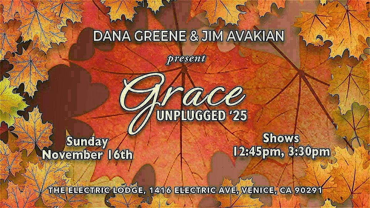 "GRACE" UNPLUGGED '25