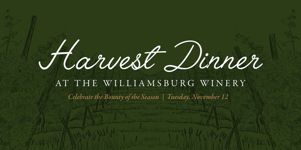 Harvest Dinner at The Williamsburg Winery