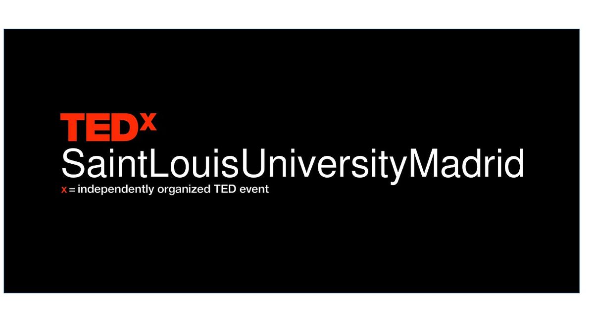 TEDxSaintLouisUniversityMadrid 2025: Augmented humans