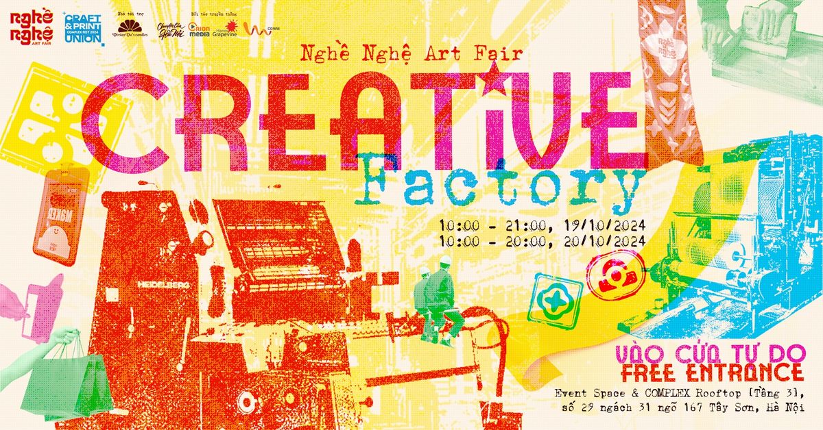 Ngh\u1ec1 Ngh\u1ec7 Art Fair: CREATIVE FACTORY