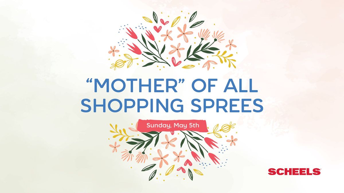 "Mother" of all Shopping Sprees