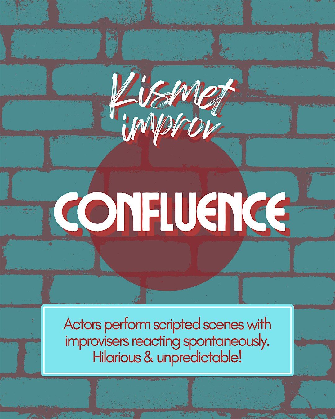 Kismet Improv Presents: CONFLUENCE, where theater meets improv