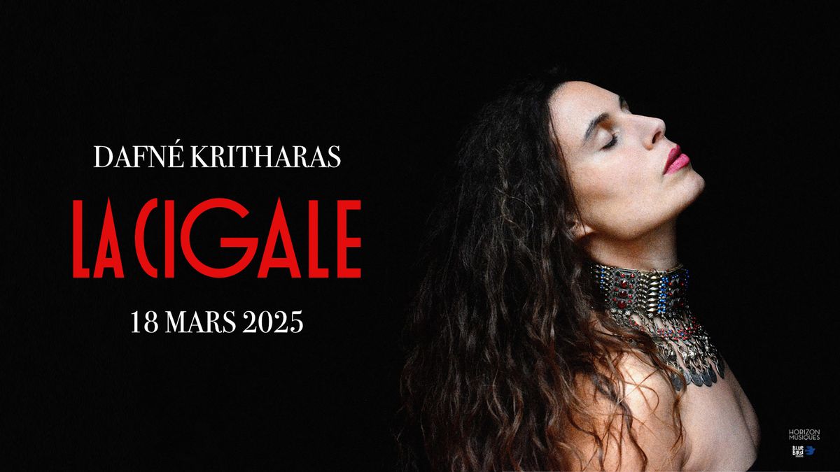 Dafn\u00e9 Kritharas | La Cigale, Paris