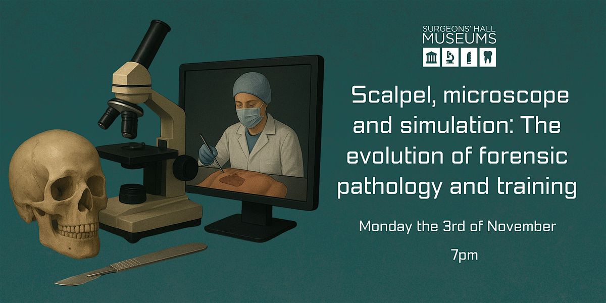 From Scalpel to Simulation: The Evolution of Forensic Pathology  & Training