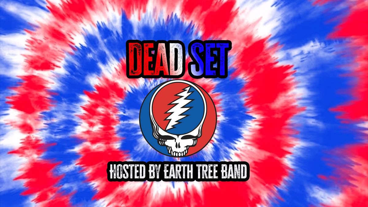 Dead Set: A Night of Grateful Dead Covers Performed by Earth Tree Band