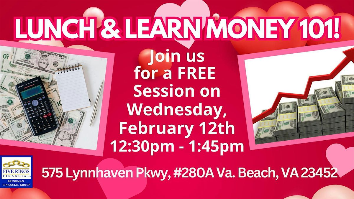 Join us for Lunch & Learn MONEY 101 in VB!