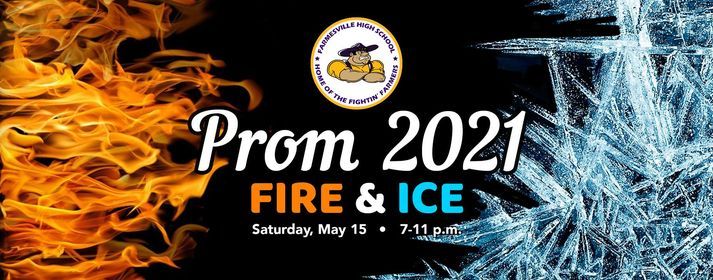 Farmersville High School Prom 2021 -- Fire & Ice