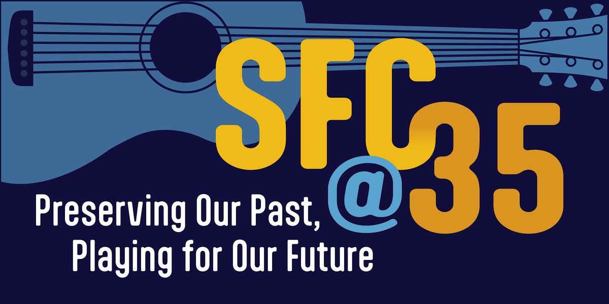 SFC@35: Preserving Our Past, Playing for Our Future