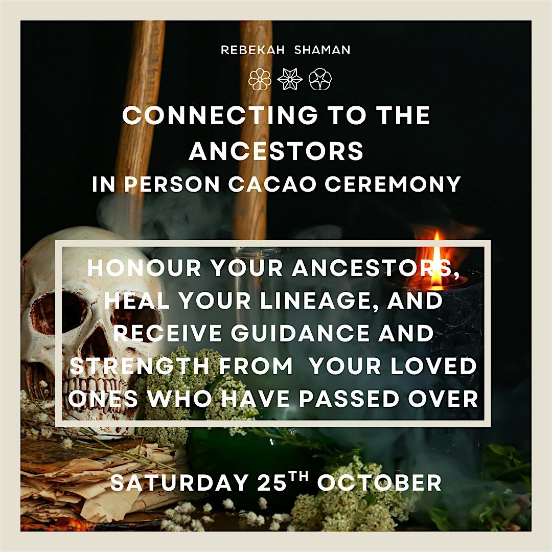 Connecting to the Ancestors Cacao Ceremony