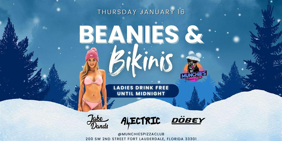 1\/`16 BEANIES & BIKINIS @ MUNCHIE'S FORT LAUDERDALE