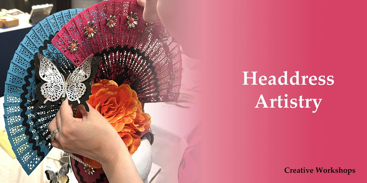 Headdress Design Workshop