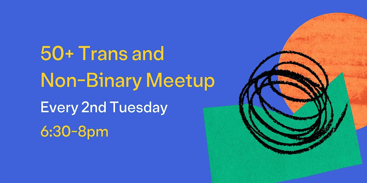 50+ Trans and Non-Binary Group