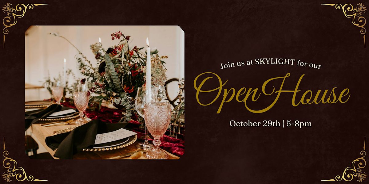 SKYLIGHT Fall Open House