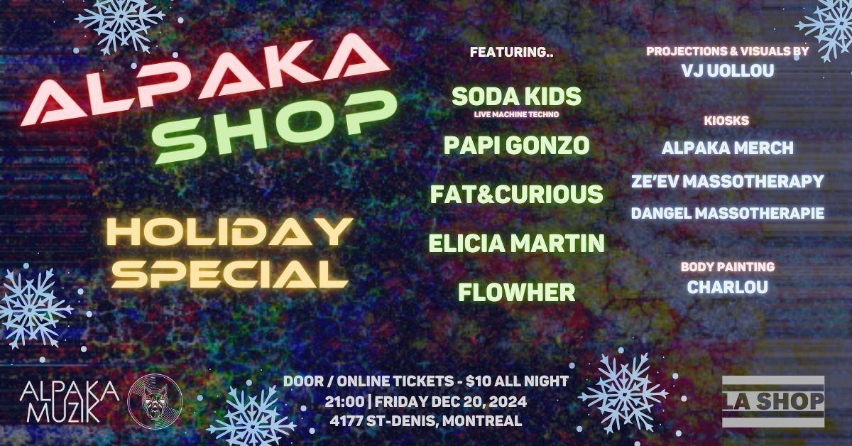 AlpaKa Shop | Holiday Special | $10 All Night | Dec 20