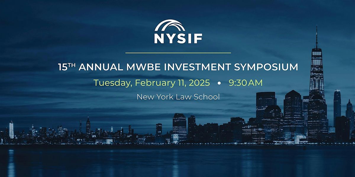 NYSIF 15th Annual MWBE Investment Symposium