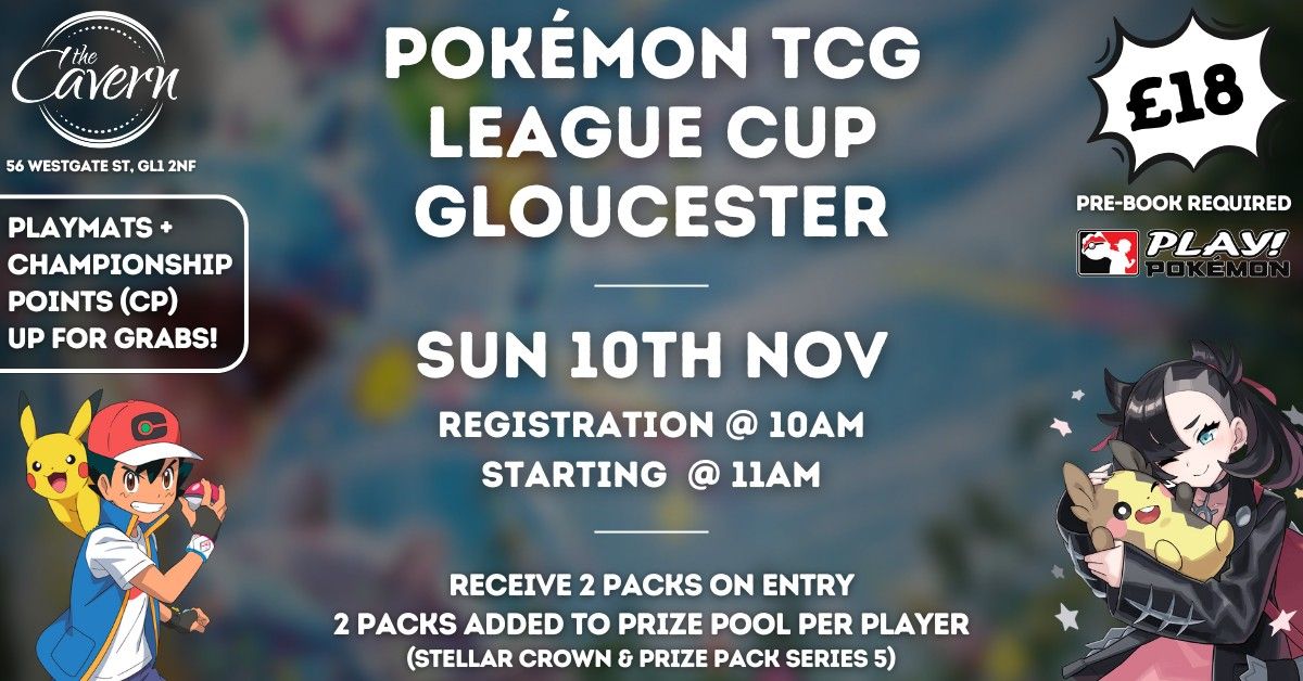 Pokemon TCG League Cup \u2013 Gloucester - 10\/11\/24