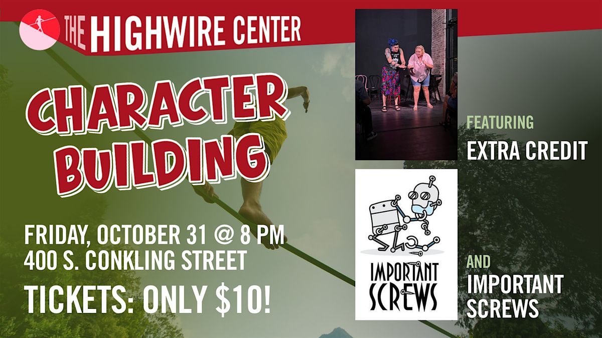 Character Building: Improv at The Highwire Center!