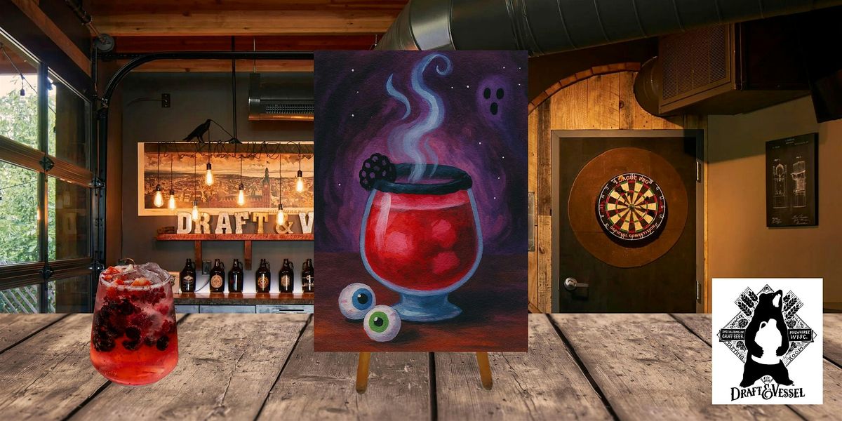 Halloween Cocktail Paint & Sip - Draft & Vessels