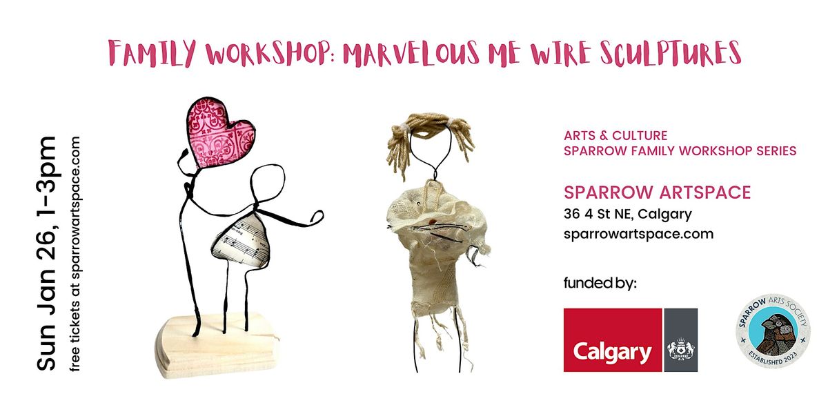 Family Workshop: Marvelous Me Wire Sculptures