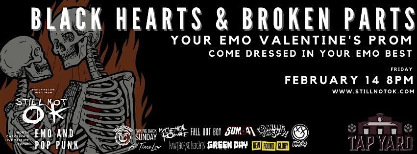 BLACK HEARTS & BROKEN PARTS - YOUR EMO VALENTINES PROM