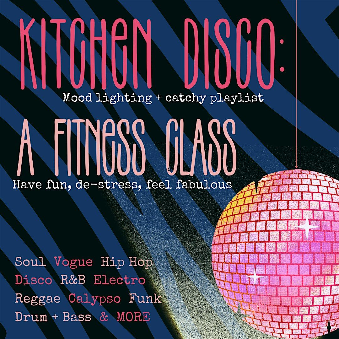 Kitchen Disco Fitness Class