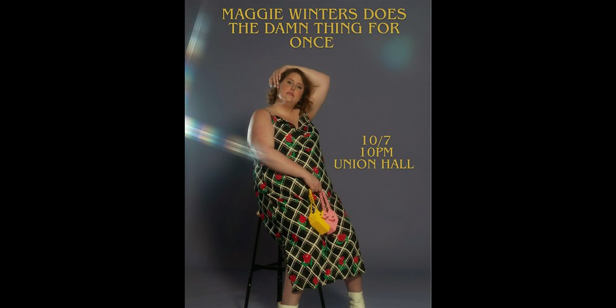 Maggie Winters does the damn thing for once