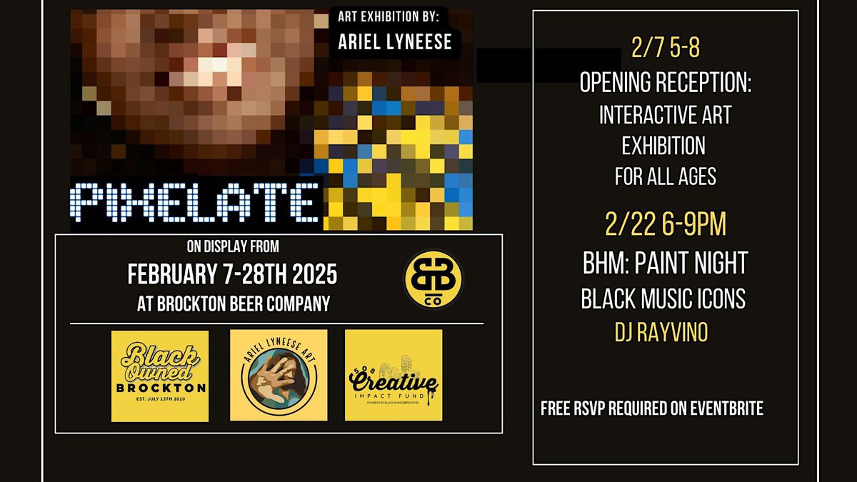 Pixelate Art Exhibit: Sponsored by the Creative Impact Grant