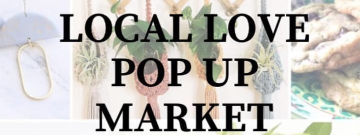 Local Love Pop Up Market
