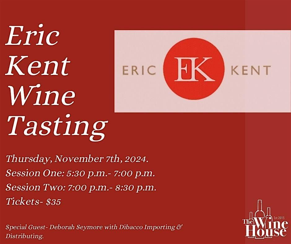 Eric Kent Wine Tasting Event- Session Two