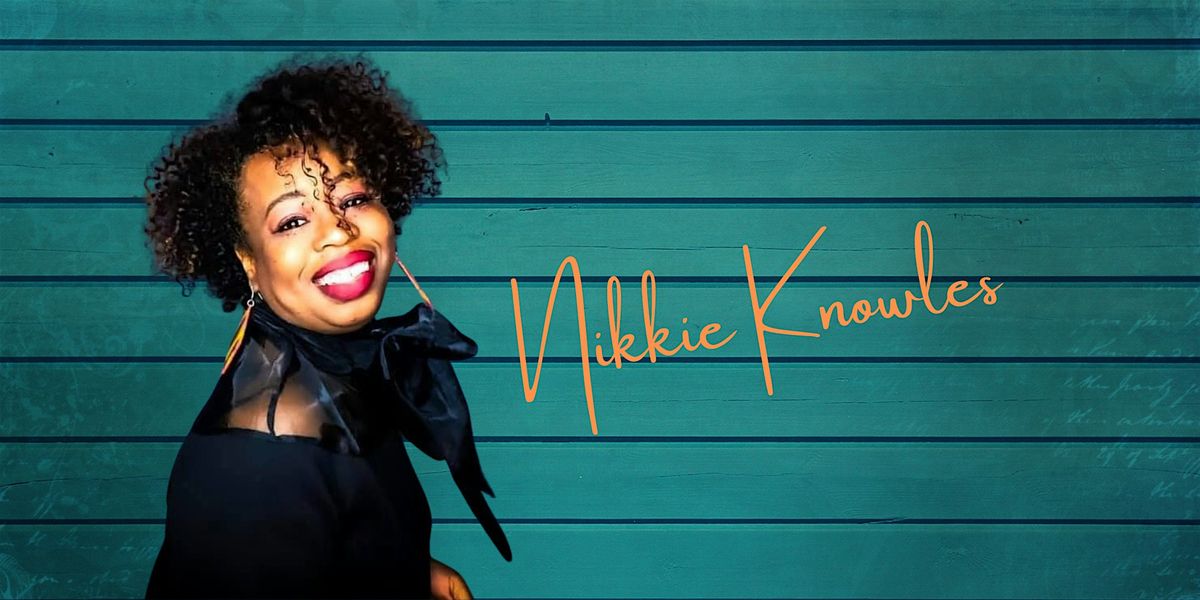 Comedy Night starring Nikkie Knowles!!