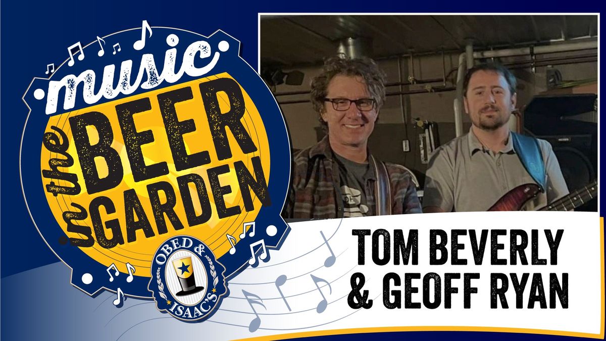 Tom Beverly & Geoff Ryan - Music in the Beer Garden