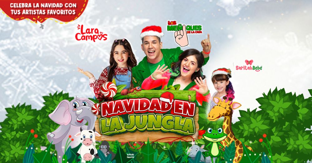 Los Me\u00f1iques de la Casa y Lara Campos "Navidad en la Jungla"