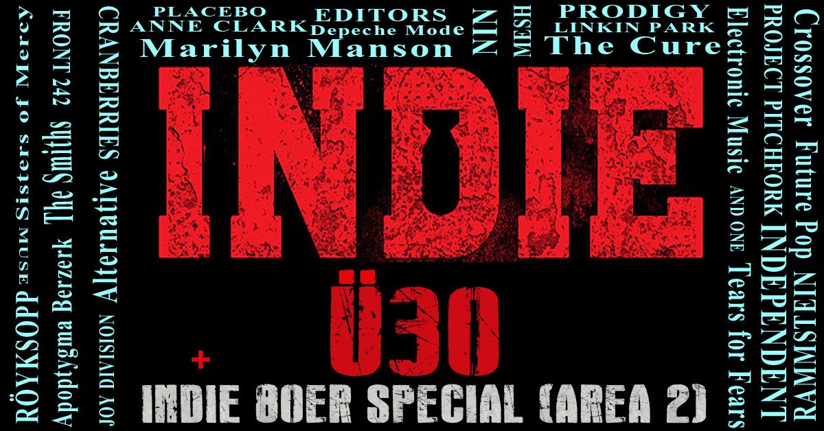 INDIE \u00dc30 + INDIE 80er (AREA 2) 