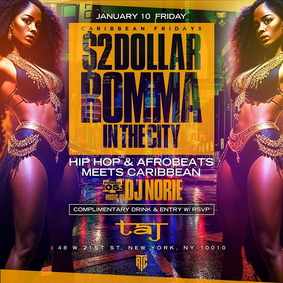 Taj on Fridays $2 DollaRomma: Everyone $2 Entry with RSVP