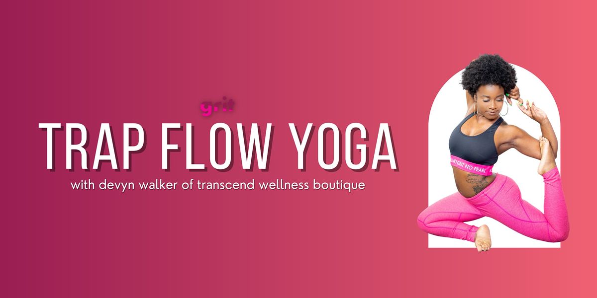 Trap Flow Yoga