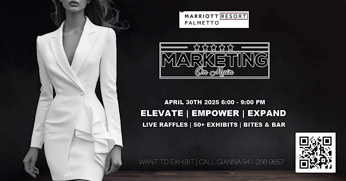 Marketing on Main - Elevate. Empower. Expand.  Networking for the ambitious