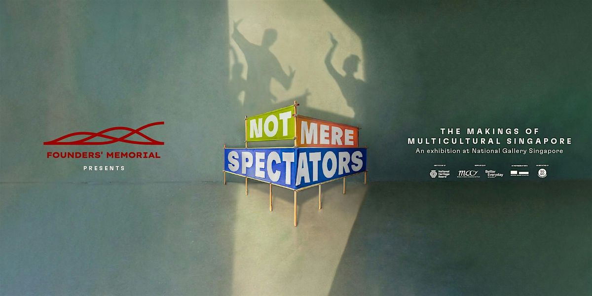 Family Tour of Not Mere Spectators: The Makings of Multicultural Singapore