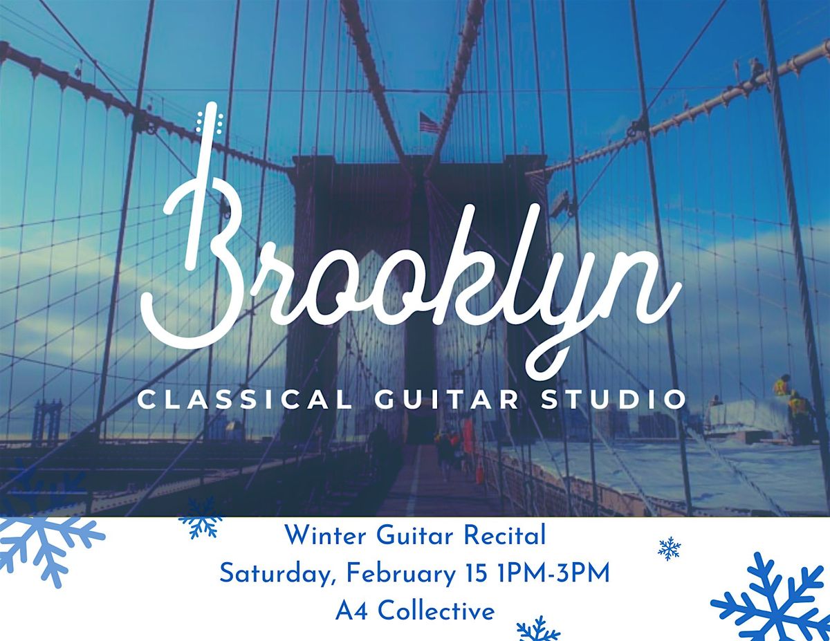 Brooklyn Classical Guitar Studio Winter Recital 2025