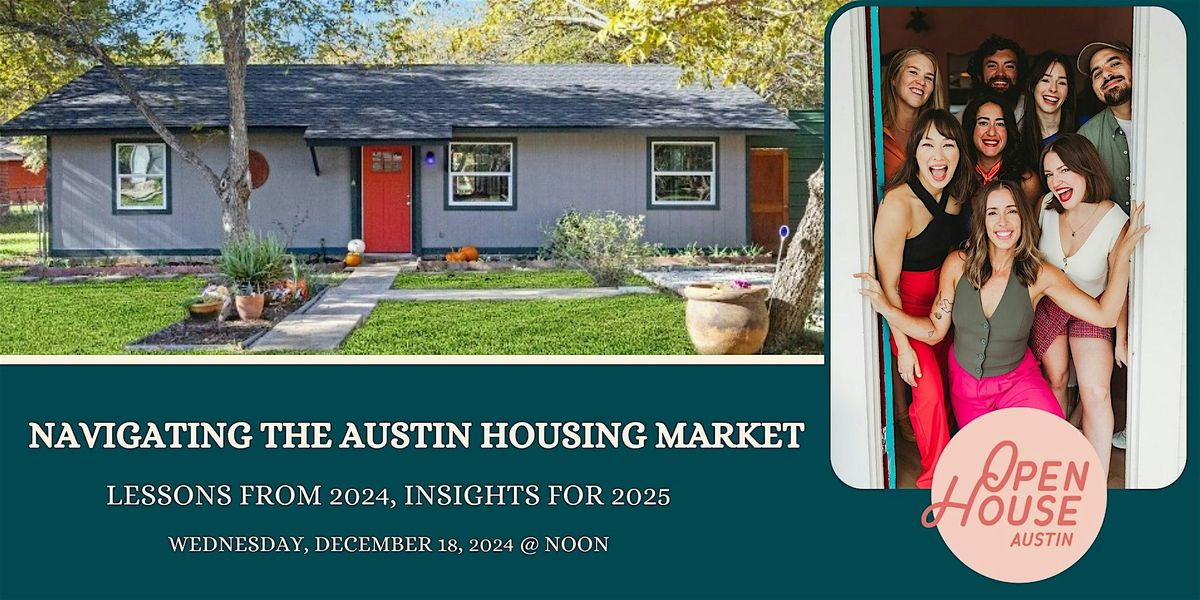 Webinar: Navigating the Austin Market: Lessons from 2024, Insights for 2025