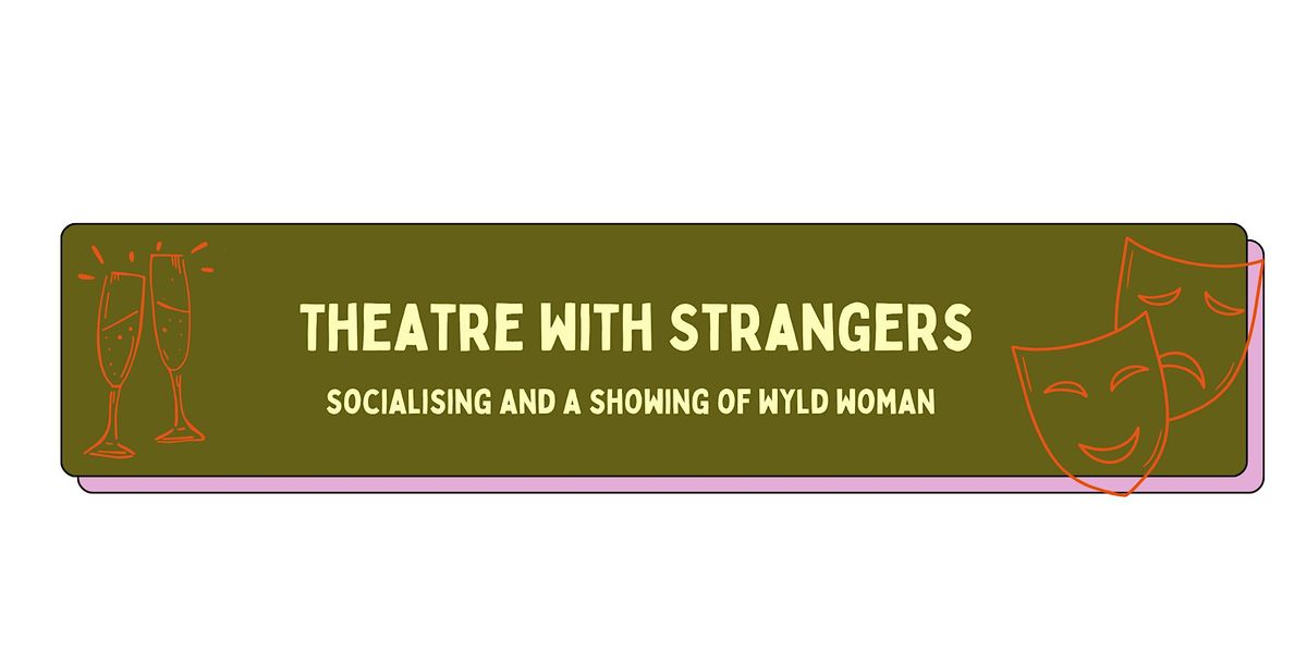 Theatre With Strangers