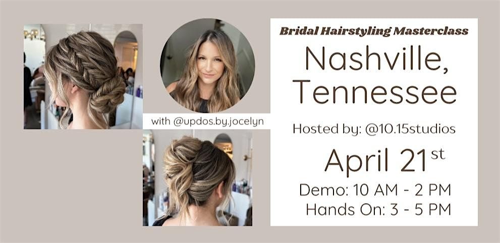 Bridal Hairstyling Masterclass with Updos By Jocelyn