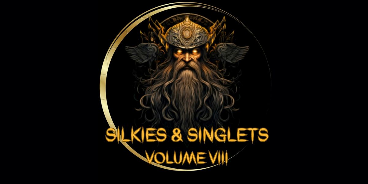 Silkies & Singlets Vol VIII