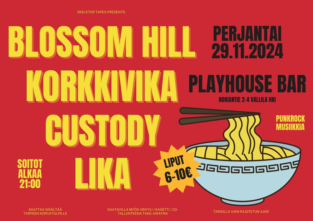 Blossom Hill, Korkkivika, Custody & Lika @ Playhouse 29.11.2024