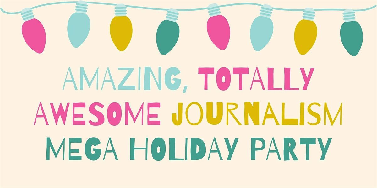 Journalism Mega Holiday Party