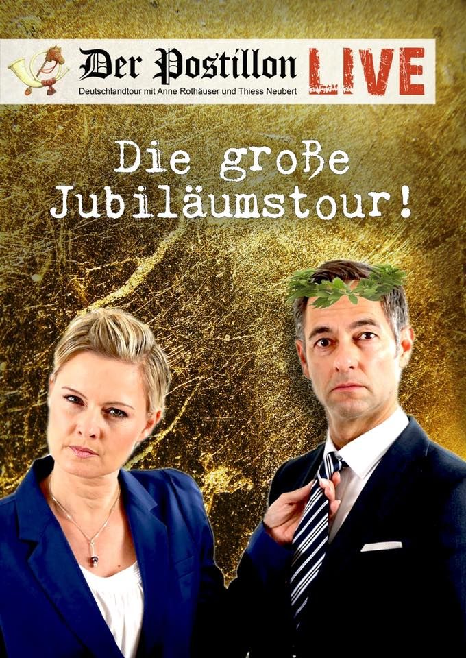 Der Postillion - Live - Die gro\u00dfe Jubil\u00e4umstour!