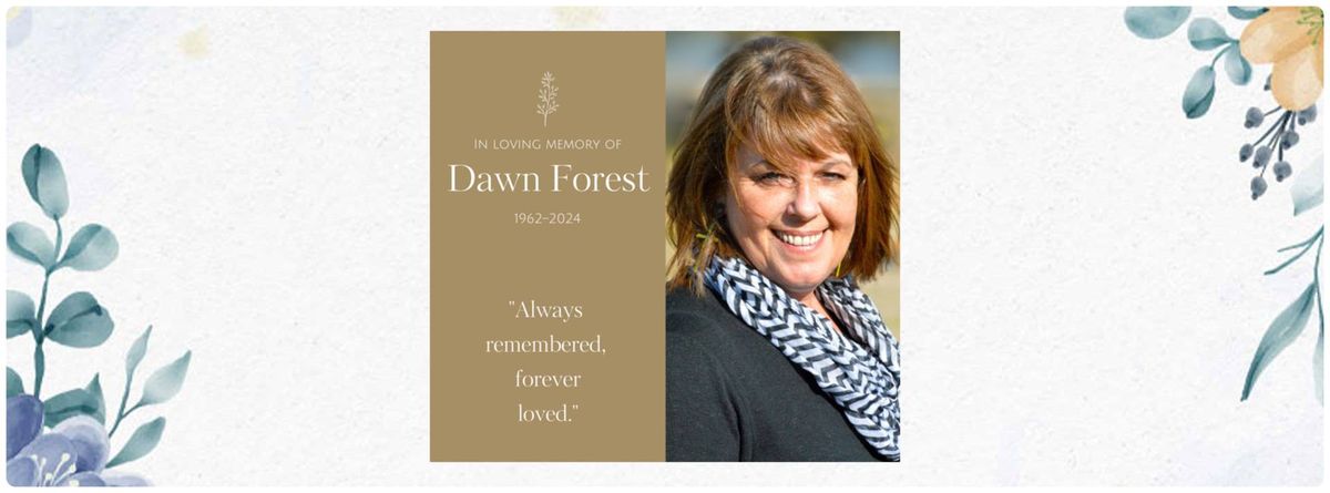 Dawn Forest- Always Remembered, Forever Loved