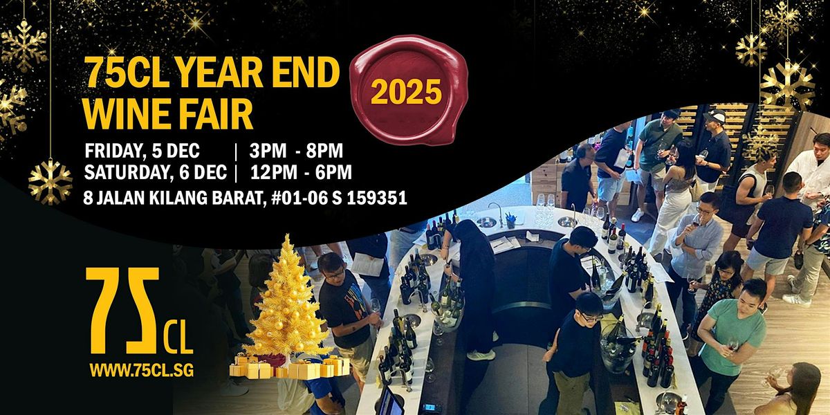 75CL Year End Wine Fair 2025