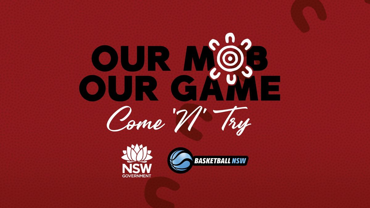 Our Mob Our Game Come 'N' Try