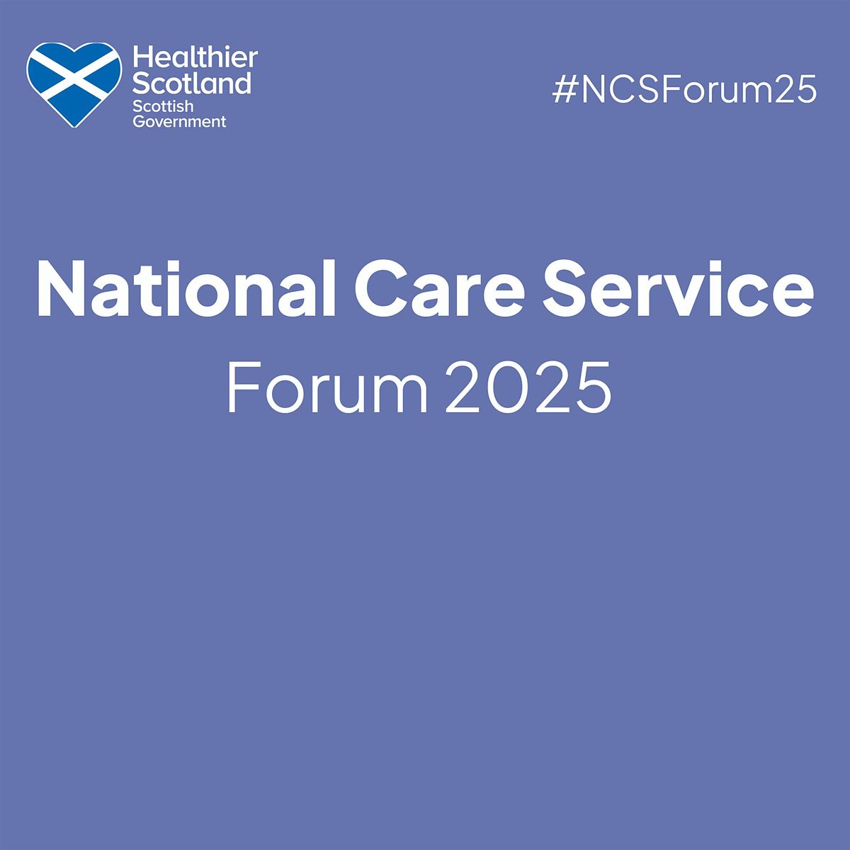 National Care Service (NCS) Forum 2025